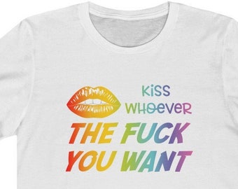 Kiss whoever the fuck you want | Oversized T-shirt | Aesthetic Shirt | LGBTQ+ shirt, gay shirt  |  Pride Month