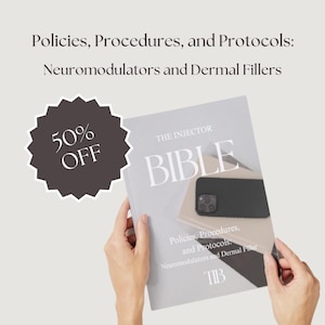May include: A gray book with the title "THE INJECTOR BIBLE" and the text "Policies, Procedures, and Protocols: Neuromodulators and Dermal Filler" on the cover. The book is being held by two hands. A 50% off sale sticker is in the top left corner of the image.