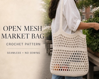 Crochet Market Bag Pattern PDF | Seamless Tote | Oval Base | Mesh Bag | Four Handle Options | Instant Download