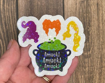 Amuck Amuck Amuck! 3 inch holographic hocus pocus sticker