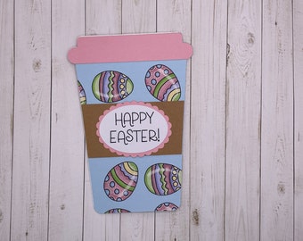 Happy Easter Coffee Cup gift card holder