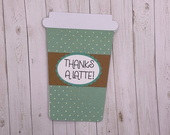 Thanks a Latte Coffee Cup gift card holder