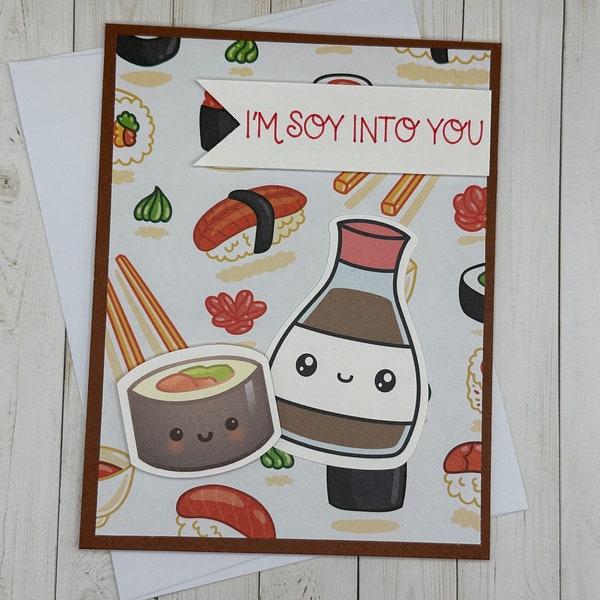 I'm Soy Into You, cute Valentine or greeting card