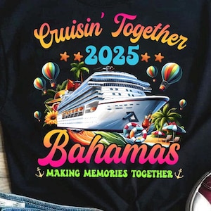 Family Cruise 2025 Custom Png, Family Matching Vacation Png, Cruise Squad 2025 Png, Matching Family Design Png, Making Memories Together