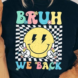Bruh We Back Groovy Back To School Boys Girls Kids Teachers png, Bruh We Back Teachers Retro Smile Face Groovy Back To School png