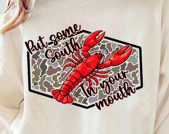 Camo Put Some South in Your Mouth Crawfish Season Seafood PNG, Sublimation Design (Digital Download)