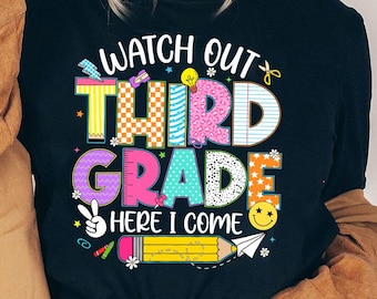 Watch Out Third Grade Here I Come Back to School Girls Kids Png, Student, Teacher Funny Shirt Design