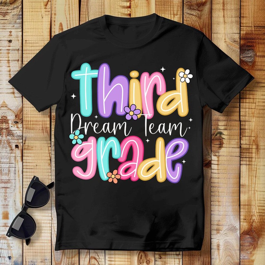 Third Grade Dream Team Back to School Png, Third Grade Design, First ...