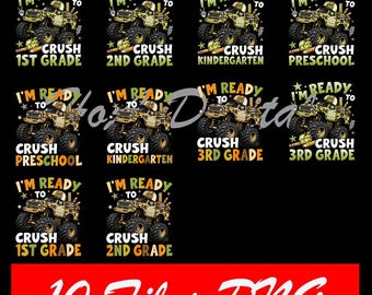 5+ Files I'm Ready To Crush 1st/ 2nd/ 3rd/ 4th/ 5th Grade/ Kindergarten/ prek Construction Truck First Grade Png, Digital Download