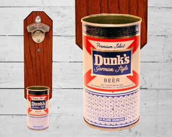 Wall Mount Bottle Opener with Vintage Dunk's Beer Can Cap Catcher Import Beer Dunk