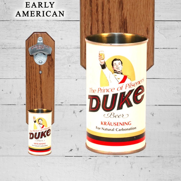 Man Cave Gift Duke Beer Bottle Opener with Vintage Prince of Pilsener Beer Can Cap Catcher - Gift For Guy