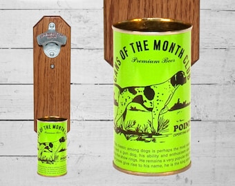Gift for Guy English Pointer Wall Mounted Bottle Opener with Vintage Beer Can of the Month Cap Catcher Dog Lover Gift