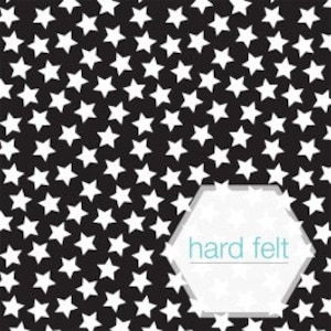 May include: Black felt with a white star pattern. The text "hard felt" is written in a white hexagon.