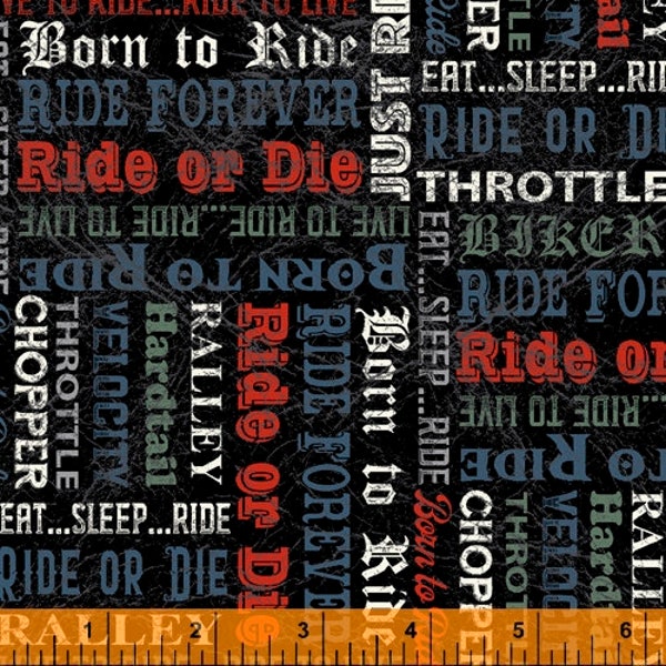 Biker words in Black part of the Born to Ride line by Windham Fabrics - 33 inch piece