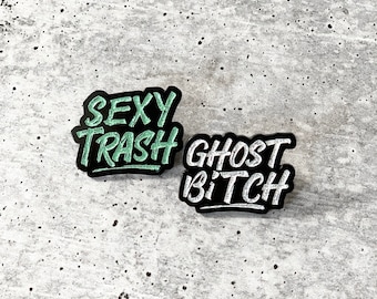 Ghost BITCH / Sexy TRASH Lapel Pin