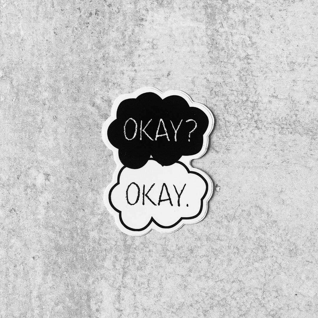 OKAY? OKAY. Small Vinyl Sticker - Etsy