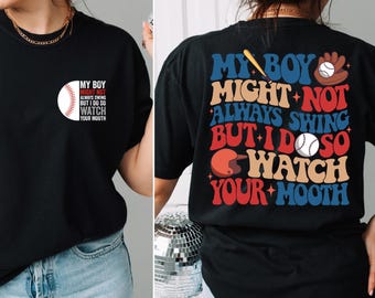My Boy Might Not Always Swing But I Do Shirt, Funny Baseball, Mom Shirt, Retro Baseball Graphic, Baseball Mama Shirt, Baseball Lover Shirt