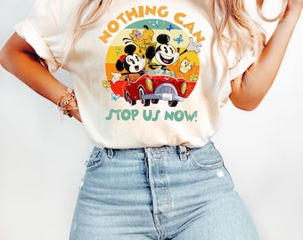 Comfort Colors® Nothing Can Stop Us Now Shirt, Mickey and Friends Shirt, Mickey & Minnie's Runaway Railway Tshirt, WDW Magic Kingdom Tees
