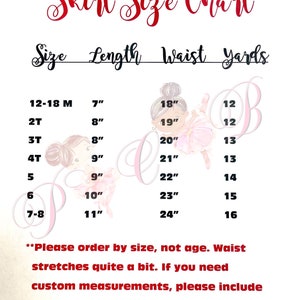 May include: A chart showing skirt sizes for children, with measurements in inches. The chart lists sizes from 12-18 months to 7-8 years, with corresponding skirt lengths, waist measurements, and yardage requirements. The text reads "Please order by size, not age. Waist stretches quite a bit. If you need custom measurements, please include them on the personalisation section."