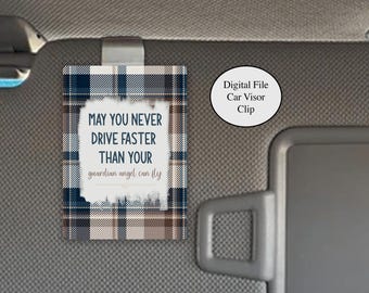 DIGITAL FILE, Father's Day Gift Memorial Visor Clip, Custom Memorial Visor Clip, Never Drive Faster Than Guardian Angel, Memorial Gift Man