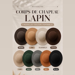 Peut inclure: Publicité pour les chapeaux "CORPS DE CHAPEAU LAPIN", présentant huit nouvelles couleurs : marron, beige, argenté, café, sable, vert, gris, rouille et noir. Le texte comprend des phrases en français.