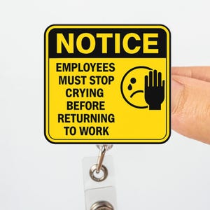 Bobine de badge drôle, porte-carte d'identité pour arrêter de pleurer, étiquette pour humour de bureau, cadeau pour collègues, infirmière, lanière de médecin, accessoire sarcasme pour enseignant