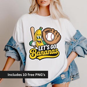Let&#39;s Go Bananas Baseball Green  PNG Funny Banana Playing Baseball, Digital Download for Sublimation Designs