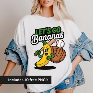 Let&#39;s Go Bananas Baseball Green  PNG Funny Banana Playing Baseball, Digital Download for Sublimation Designs