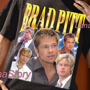Brad Pitt Shirt, Brad Pitt Tees, Brad Pitt Tshirt, Brad Pitt Sweatshirt, Brad Pitt Meme Shirt, Brad Pitt Poster
