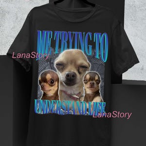 Chihuahua Dog Meme Shirt, Chihuahua Dog Funny Sea Cat T-Shirt, Retro Y2k Animal Pun Tee, Wildlife Lover Gift Tshirt, Funny Meme Dog Lover