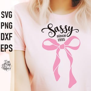 30° compleanno svg, Sassy since 1995 svg, compleanno Coquette svg, 30 anni, maglietta per ragazze 30° compleanno, compleanno retrò svg, fiocco di compleanno