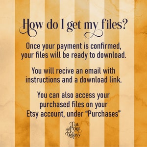 May include: A yellow and white striped background with text that reads "How do I get my files?"  Once your payment is confirmed, your files will be ready to download. You will receive an email with instructions and a download link. You can also access your purchased files on your Etsy account, under "Purchases".  The text "Cut and Print Galaxy" is at the bottom of the image.