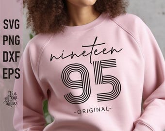 30th birthday svg, Nineteen 95 svg, 1995 svg, 30 years svg, 30th birthday for women, 30th birthday tshirt svg for men, Retro Birthday svg