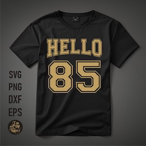 Hola 85 svg / 85 cumpleaños svg / 85 cumpleaños png / 85 cumpleaños sublimación / 85 cumpleaños svg para hombres