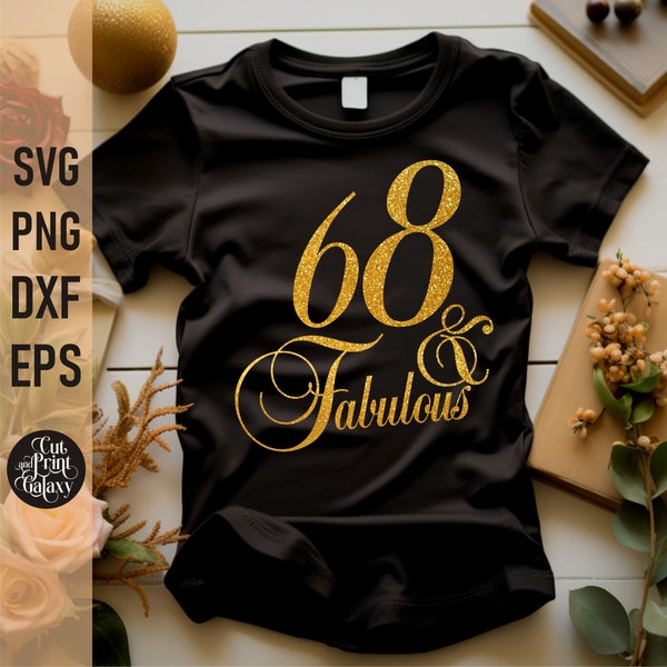 68 and Fabulous svg | 68th Birthday svg for women | 68th Birthday png | 68th Birthday sublimation