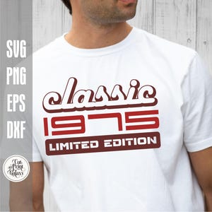 50e verjaardag svg 1975 svg, retro verjaardag svg, shirt svg voor mannen, Limited Edition, klassieke 1975 svg, vintage verjaardag, 50e verjaardag png