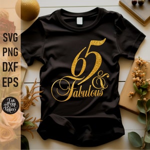 65 e favoloso SVG / 65esimo compleanno SVG per donne / 65esimo compleanno PNG / Sublimazione del compleanno