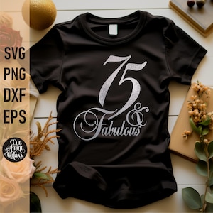 75 e favoloso svg, 75° compleanno svg per le donne, glitter argento png, 75° compleanno png, sublimazione di compleanno