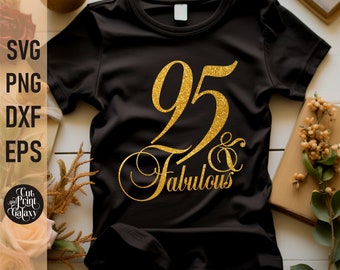 95 and Fabulous svg | 95th Birthday svg for women | 95th Birthday png | Birthday sublimation