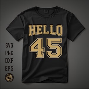 Hello 45 svg | 45th Birthday svg | 45th Birthday png | 45th Birthday sublimation | 45th birthday svg for men