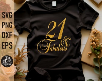 21 and Fabulous svg | 21st Birthday svg for women | 21st Birthday png | Birthday sublimation