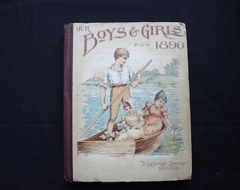 Boys & Girls for 1890 Antique Book Boston, D. Lothrop RARE