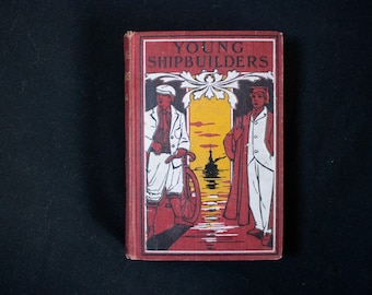 1898 Young Shipbuilders of Elm Island by Rev. Elija Kellogg