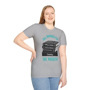 All Booked for the Weekend Book Lover Graphic Tee