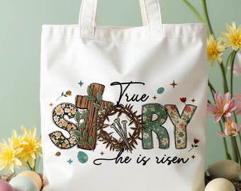True Story He Is Risen tote bag - Religious tote - Cross Easter Tote - Women Easter Totes - Easter Gift