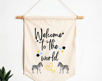Welcome To The World Hanging Wall Banner - Personalized Canvas Banner  - Custom Quote Wall Hanging - Kids Room Decor- Custom Logo Banner