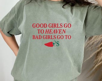 Good Girls Go to Heaven, Bad Girls Go to Chili's SVG PNG, Chili Pepper Png, Gag Gift, Foodie Shirt, Chilis Restaurant Tee, Instant Download