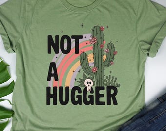 Not a Hugger PNG, Cactus PNG, Sublimation Design, Instant Download, Retro PNG, Funny Shirt Design, Sassy Shirt Print png, Boho png, Clipart