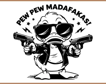 Pew Pew MADAFAKAS PNG, Funny Duck Png, Funny Sarcastic Png, Adult Humor Png Retro, Sublimation Snarky Meme, Sarcasm png Cricut Sassy, funny