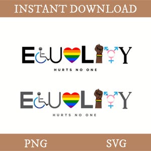 Op de afbeelding: Een digitaal ontwerp met het woord "EQUALITY" in zwart, met een rolstoelsymbool, een regenbooghart, een vuist en geslachts symbolen. De tekst "HURTS NO ONE" staat eronder. De woorden "PNG" en "SVG" staan onderaan.